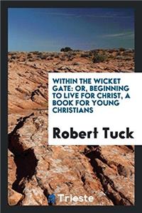 Within the Wicket Gate