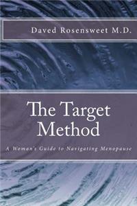 The Target Method: A Woman's Guide to Navigating Menopause