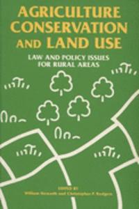 Agriculture, Conservation and Land Use