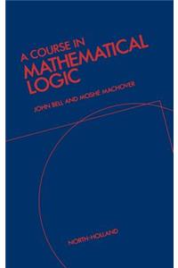 A Course in Mathematical Logic