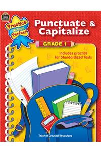 Punctuate & Capitalize Grade 1