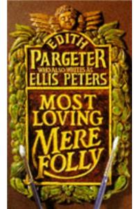 Most Loving Mere Folly
