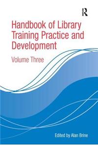 Handbook of Library Training Practice and Development