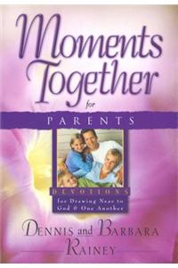 Moments Together for Parents