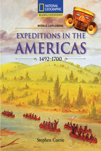 Reading Expeditions (Social Studies: World Explorers): Expeditions in the Americas 1492-1700
