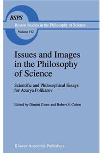Issues and Images in the Philosophy of Science