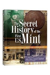 The Secret History of the First U.S. Mint