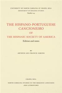 The Hispano-Portuguese Cancioneiro of the Hispanic Society of America