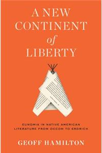 A New Continent of Liberty