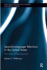 Spanish-Language Television in the United States