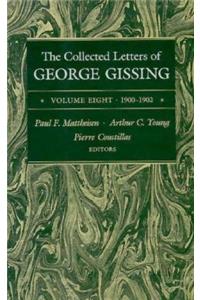 The Collected Letters of George Gissing Volume 8