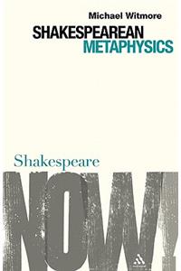 Shakespearean Metaphysics