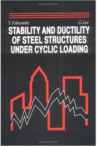 Stability and Ductility of Steel Structures Under Cyclic Loading