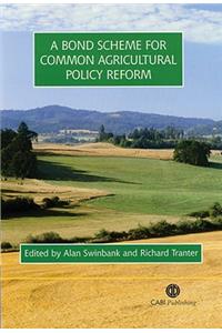 Bond Scheme for Common Agricultural Policy Reform
