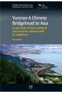 Yunnan-A Chinese Bridgehead to Asia