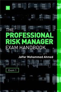 The Professional Risk Manager Exam Handbook, Volume 1