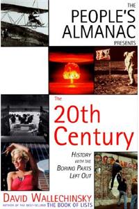 The People's Almanac Presents the Twentieth Century