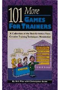 101 More Games for Trainers