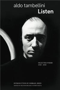 Listen: Selected Poems of Aldo Tambellini 1946-2016
