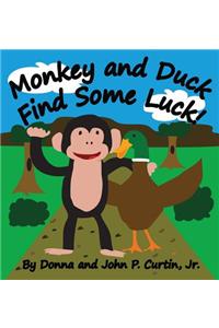 Monkey and Duck Find Some Luck!