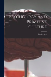 Psychology And Primitive Culture