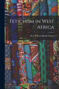 Fetichism in West Africa