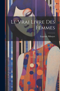 Vrai Livre Des Femmes