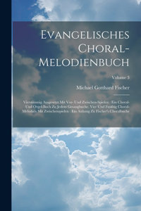 Evangelisches Choral-melodienbuch
