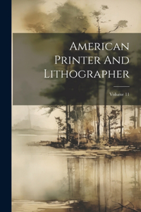 American Printer And Lithographer; Volume 11