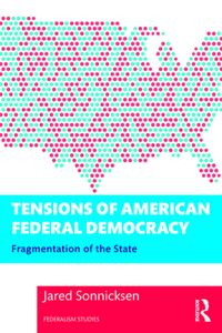 Tensions of American Federal Democracy