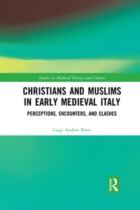 Christians and Muslims in Early Medieval Italy