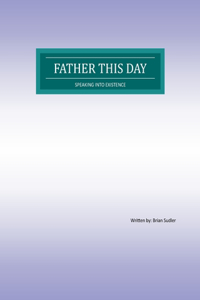 Father This day