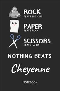 Nothing Beats Cheyenne - Notebook