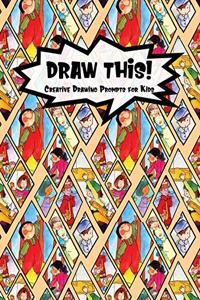 Draw This!
