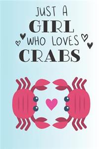 Just A Girl Who Loves Crabs