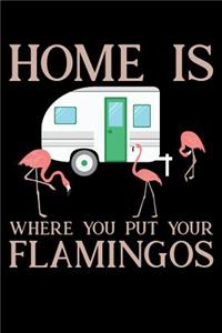 Home Is Where you Put Your Flamingos