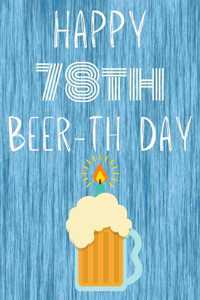 Happy 78th Beer-th Day