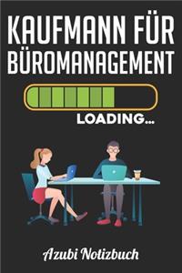 Kaufmann für Büromanagement Loading... Azubi Notizbuch