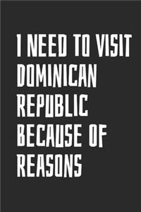 I Need To Visit Dominican Republic Because Of Reasons