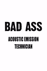 Badass Acoustic Emission Technician