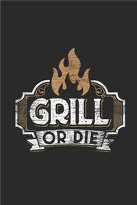 Grill Or Die