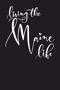 Living the Maine Life