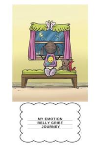 My Emotion Belly Grief Journey