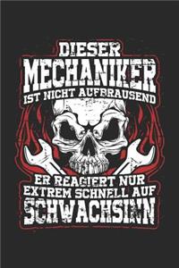 Dieser Mechaniker Ist Nicht Aufbrausend Er Reagiert Nur Extrem Schnell Auf Schwachsinn