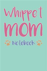 Whippet Mom Composition Notebook of Dog Mom Journal