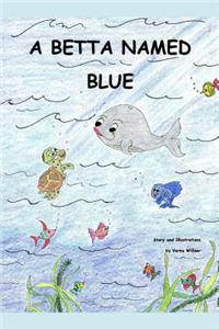 A Betta Named Blue