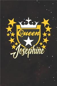 Queen Josephine: First Name Funny Sayings Personalized Customized Names Women Girl Mother's day Gift Notebook Journal