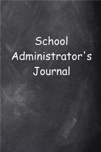 School Administrator's Journal Chalkboard Design Lined Journal Pages
