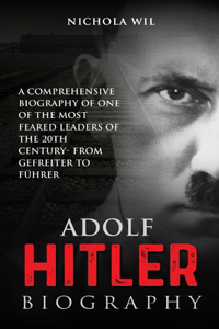 Adolf Hitler Biography