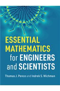 Essential Mathematics for Engineers and Scientists